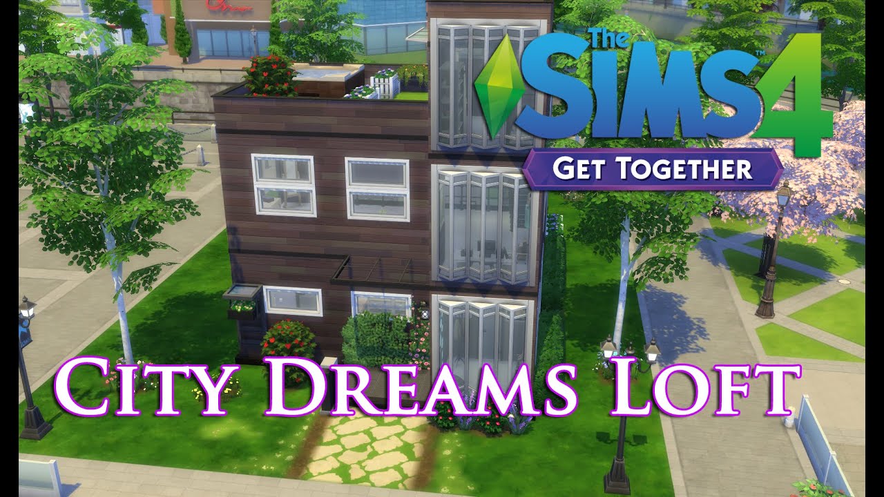 The Sims 4 - (Get Together) City Dreams Loft!