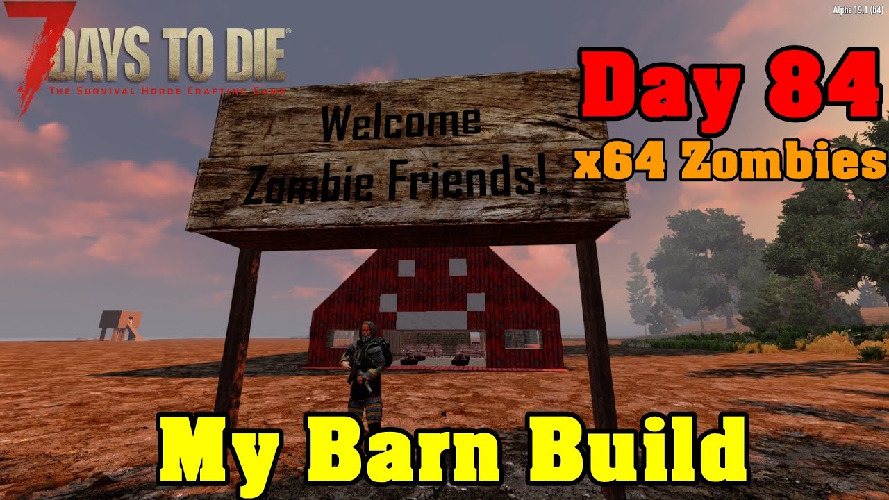 7 Days to Die(PC),My Barn Build