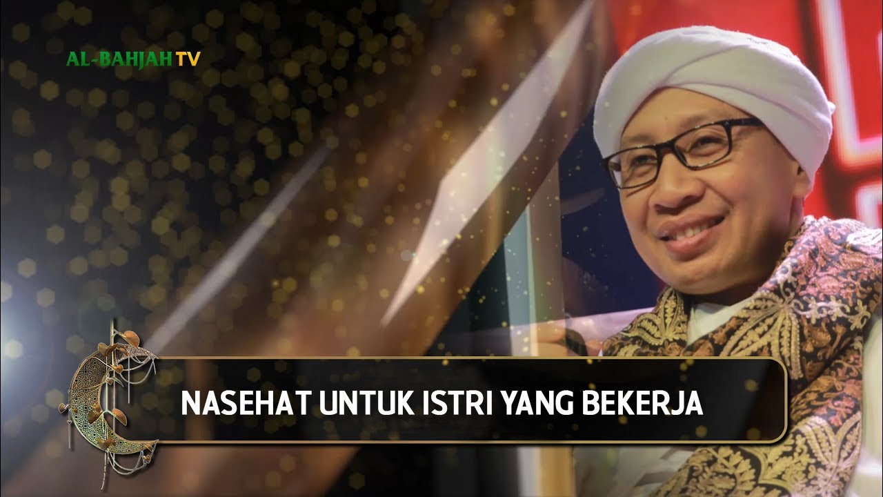 Nasehat Untuk Istri yang Bekerja | Hikmah Buya Yahya
