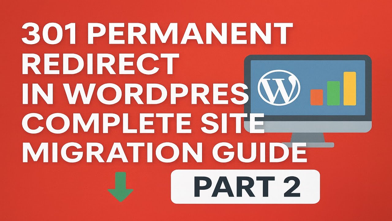 301 Permanent Redirect in WordPress | Complete Site Migration Guide (Part 2)