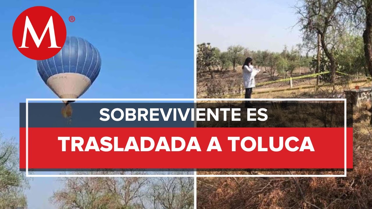 Trasladan a Toluca a sobreviviente de accidente en globo aerostático en Teotihuacan