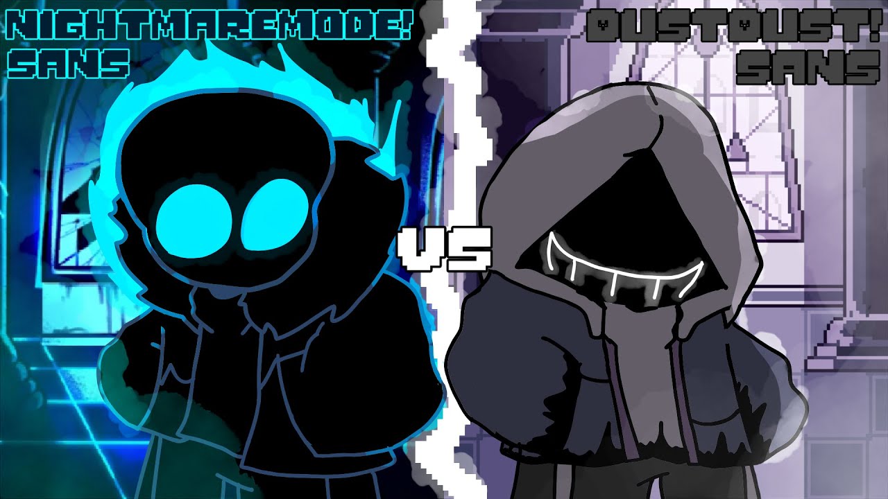 NightmareMode!Sans \VS/ DustDust!Sans [FULL] ||EXTRA SCENE||