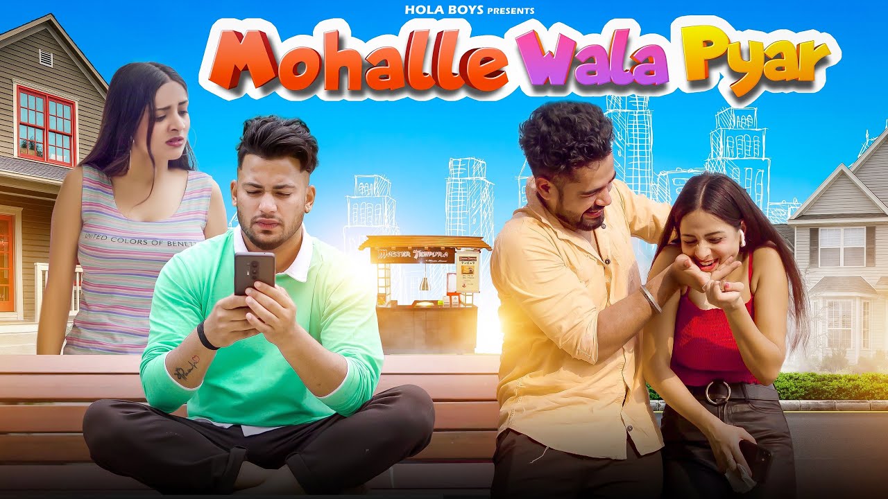 Mohalle Wala Pyaar || misunderstanding || Hola Boys || Aaazam khan