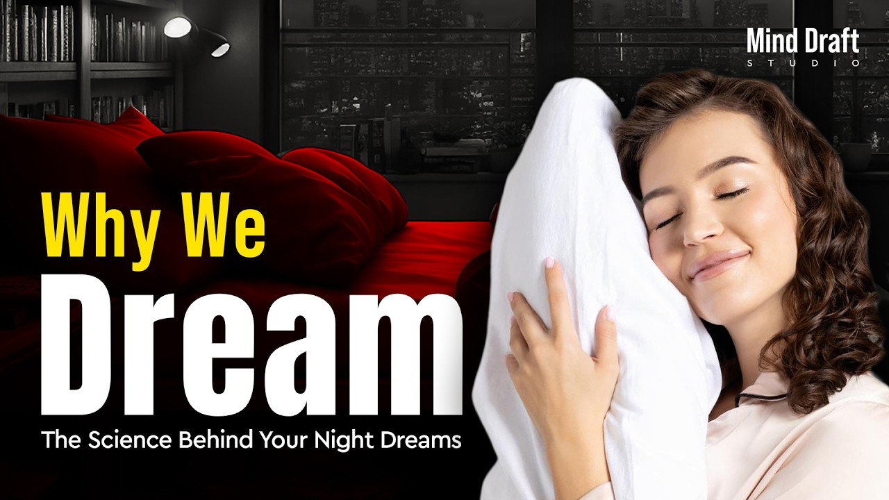 Why We Dream | The Science Behind Sleep & Dreams