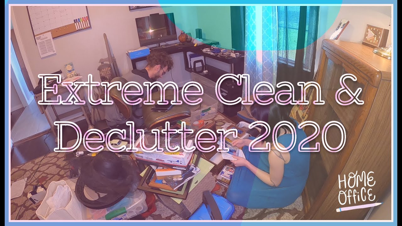 EXTREME CLEAN AND DECLUTTER 2020 / HOME OFFICE / DECLUTTER WITH US