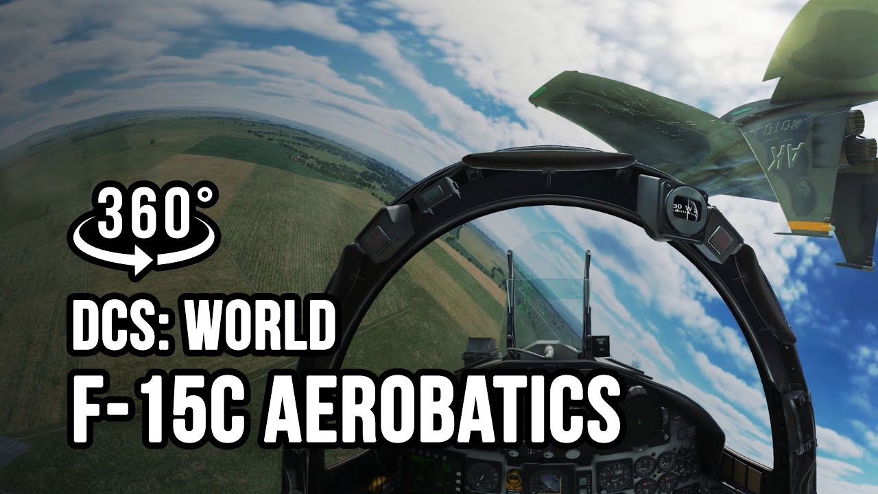 DCS: World 360° Cockpit Video - F-15C Aerobatics