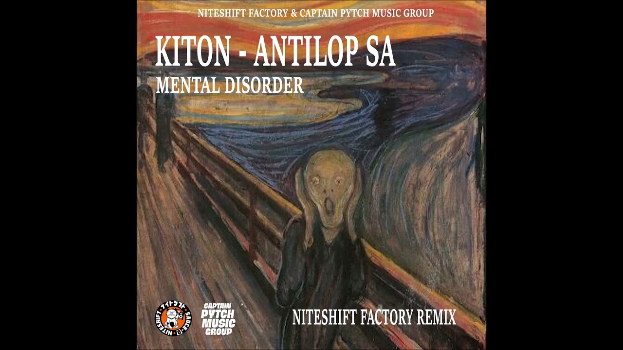 KITON feat ANTILOP SA - Mental Disorder (Niteshift Factory Remix)
