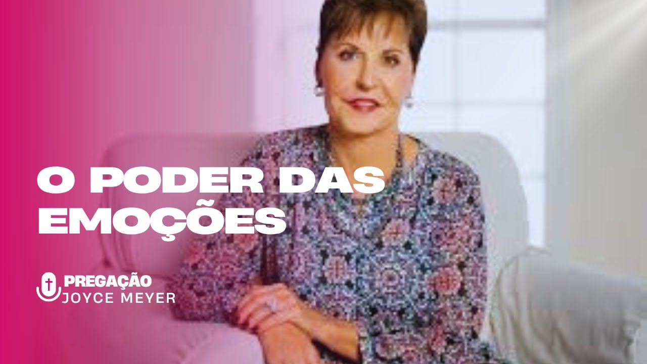 Você Não Vai Acreditar Como Suas Emoções Estão Controlando Sua Vida! Joyce meyer