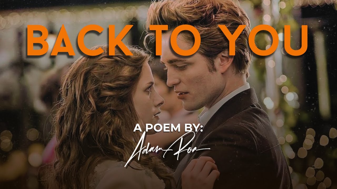 Back to you - A Poem by Adam Roa