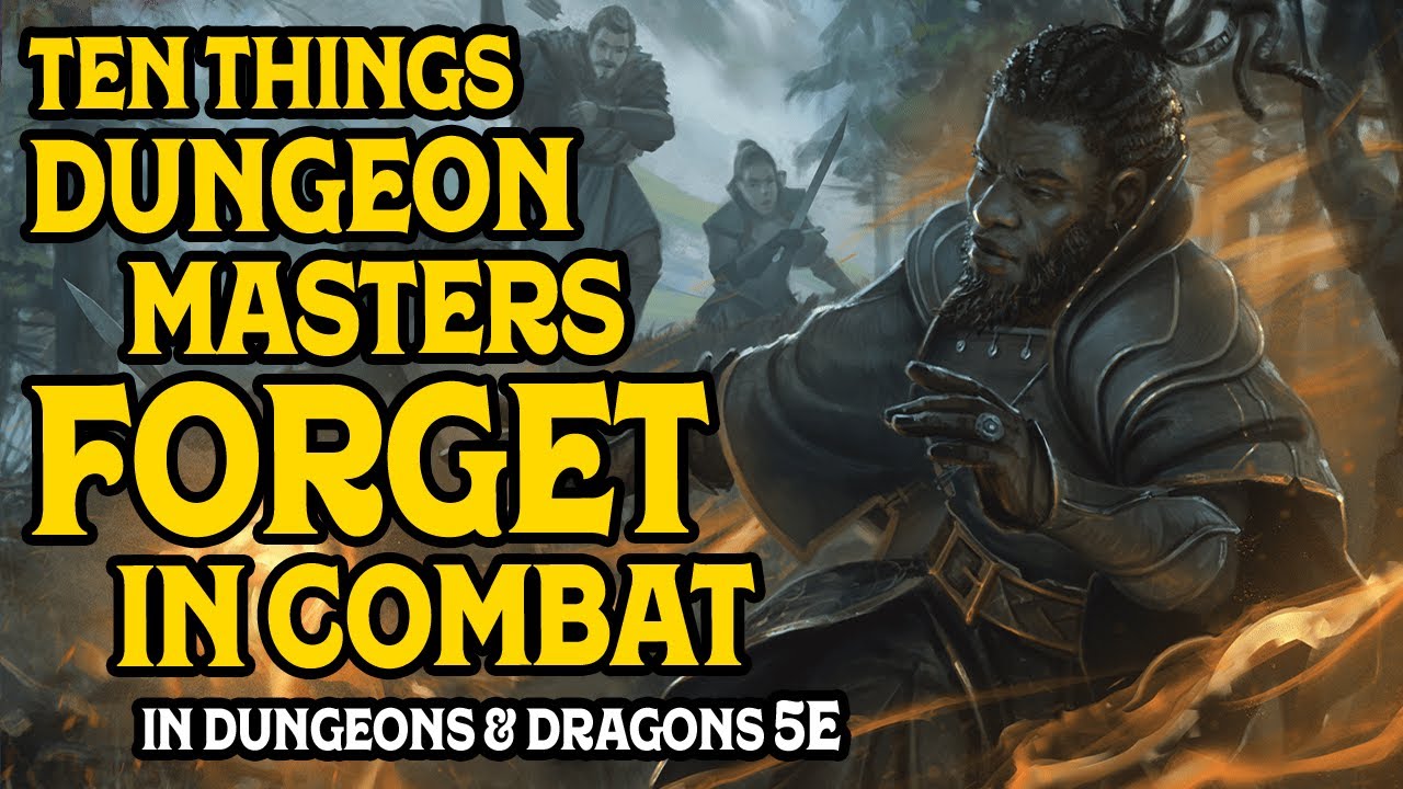 Десять вещей, которые Мастера забывают в бою в D&D 5e