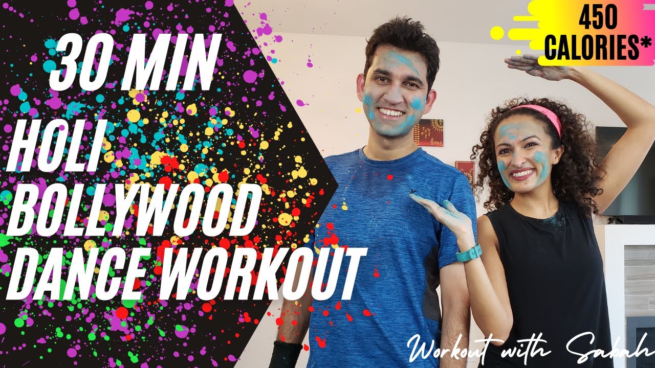 30 minute HOLI SONGS Special Super Fun Bollywood Dance Workout with Sabah | Burns 200-450 calories
