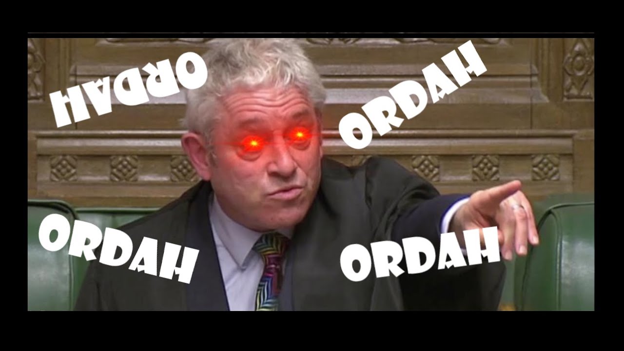 JOHN BERCOW DEMANDS ORDER!!!!! (order compilation)