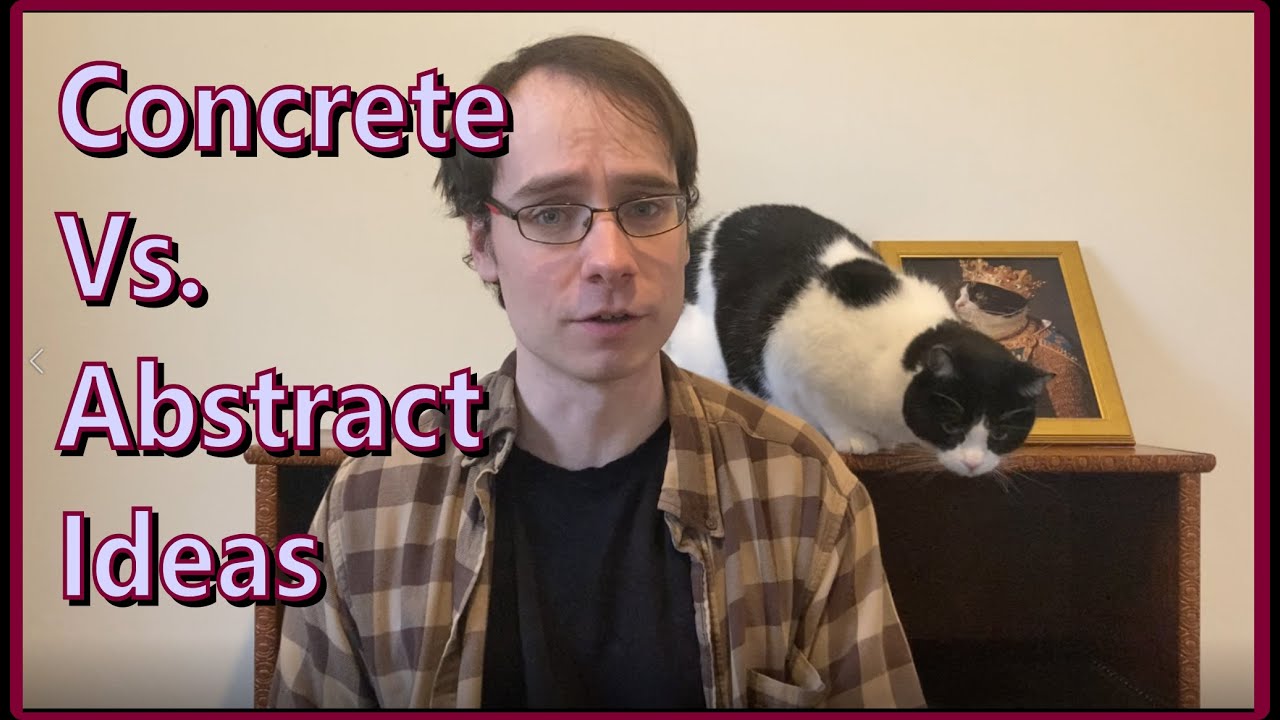 Concrete Vs. Abstract Ideas | Novel Writing Advice