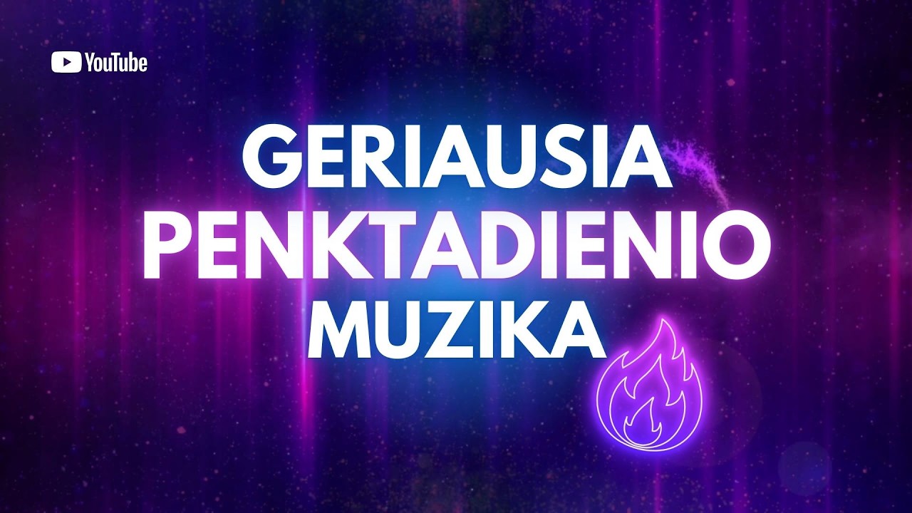 GERIAUSIA PENKTADIENIO MUZIKA 2026
