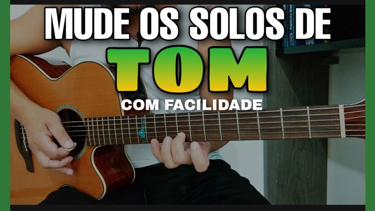 3 DICAS Super Importantes para Você Aprender Mudar o Solo de Tom Ex: de D para G