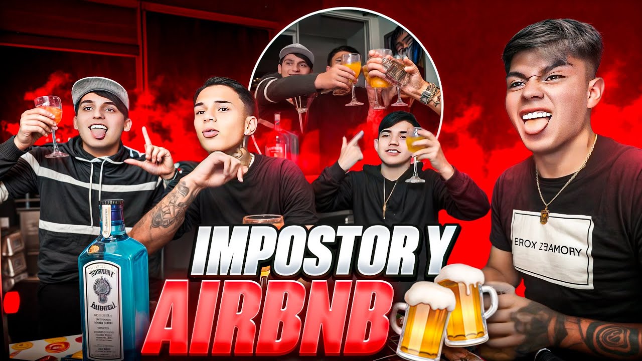 JUGANDO al IMPOSTOR y AIRBNB 🍻🏠| byeduardito
