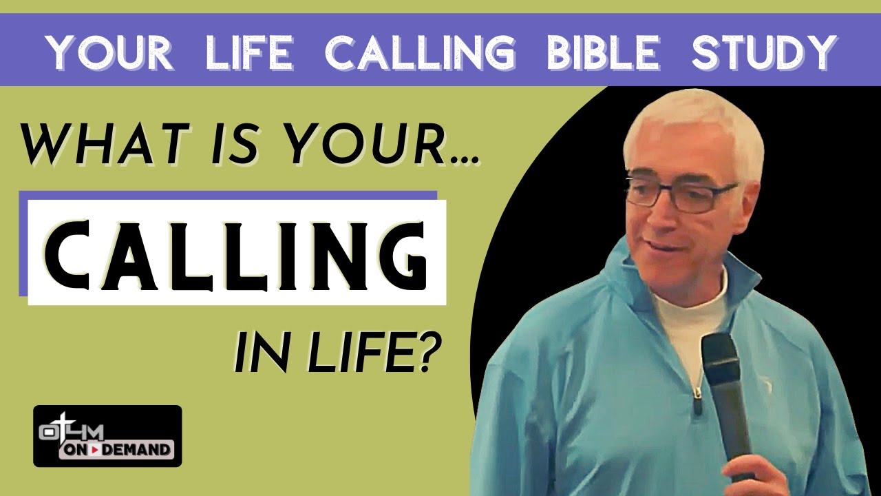 What is Your Calling in Life? | Bible Study