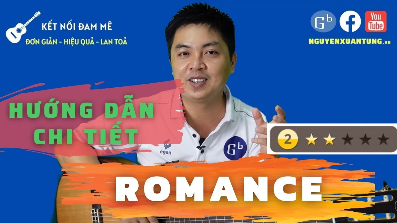 Hướng dẫn guitar romance rất dễ học | Nguyễn Xuân Tùng | Học guitar online miễn phí