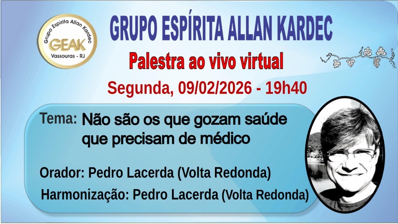 GEAK Vassouras - Palestra: Não são os que gozam saúde que precisam de médico, com Pedro Lacerda