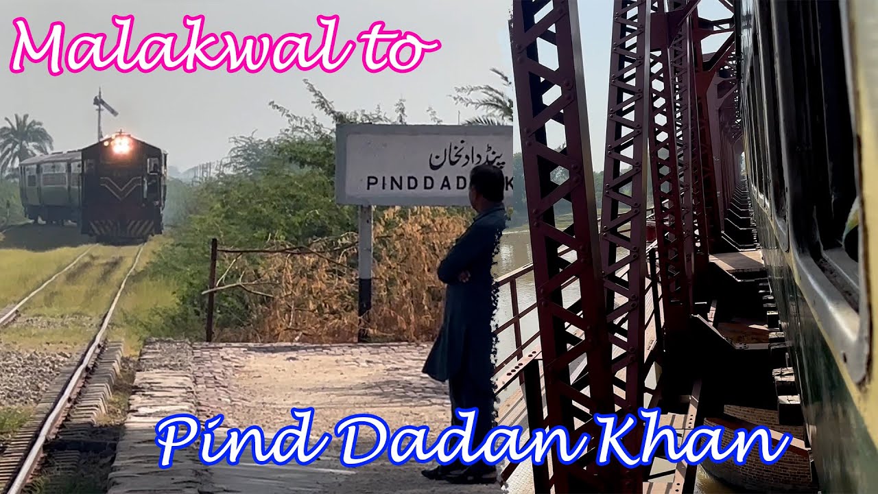 Malakwal to Pind-Dadan-Khan || Journey in Train || Victoria Bridge