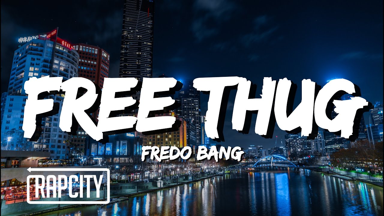 Fredo Bang - Free Thug (Lyrics)