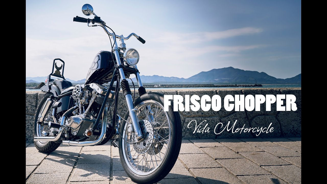 【FRISCO CHOPPER】Vida motorcycle