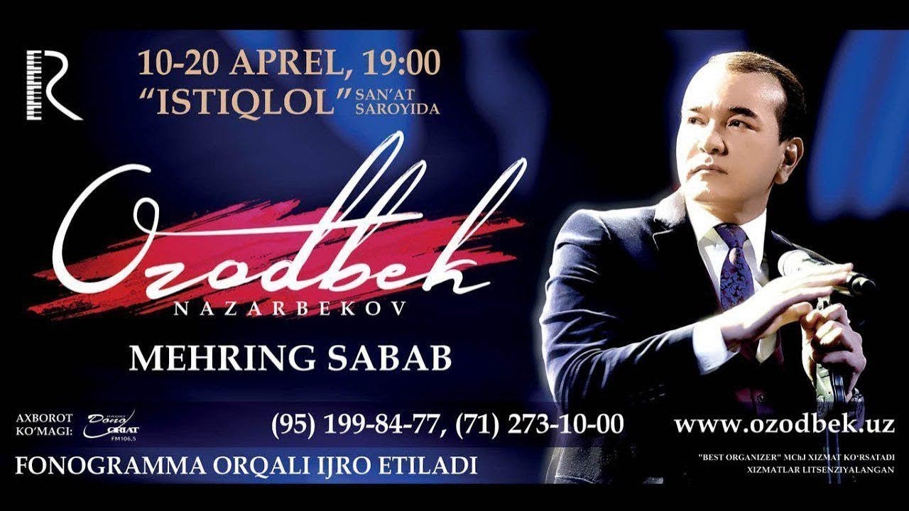 Ozodbek Nazarbekov - Mehring sabab nomli konsert dasturi 2016 2-qism