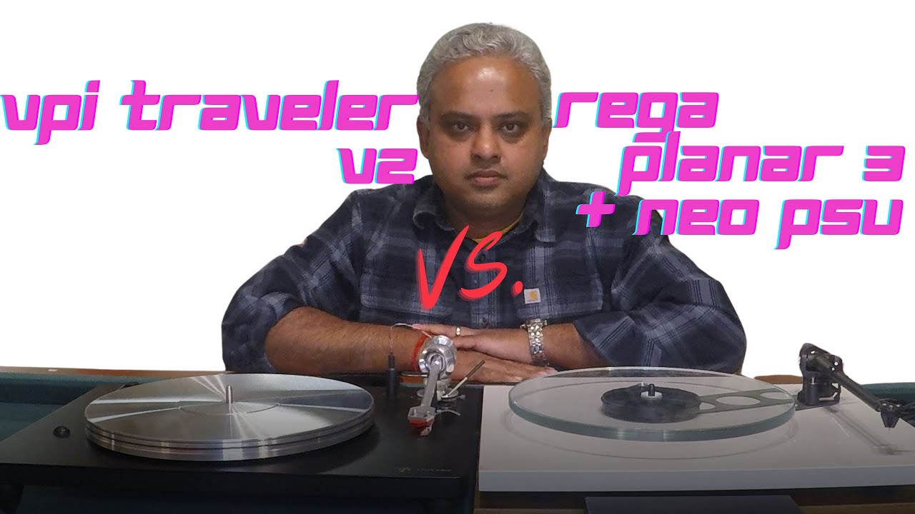 Rega Planar 3 vs VPI traveler