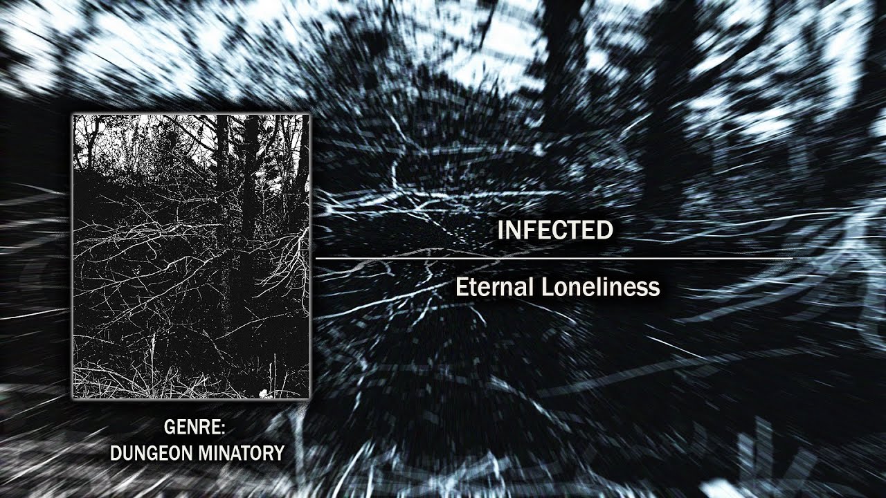[Dungeon Minatory] Infected - Eternal Loneliness