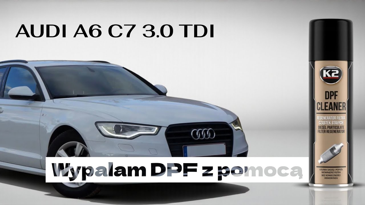AUDI A6 C7 3.0TDI wypalam filtr DPF z pomocą VCDS-a i K2 DPF Cleaner