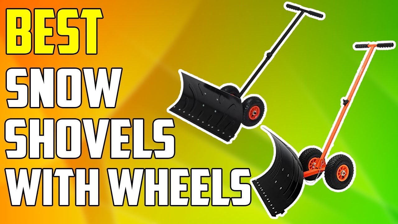 Best Snow Shovels With Wheels - Top 4 Best Snow Shovels Wheels In 2024