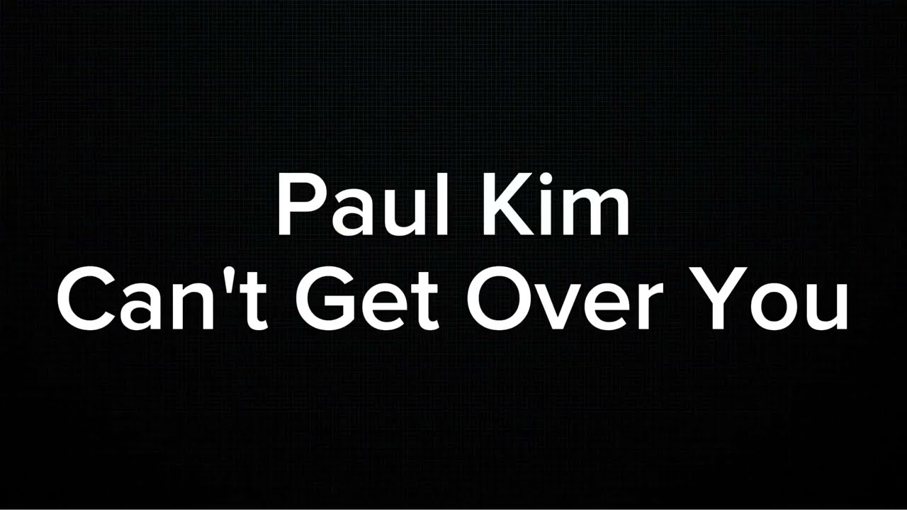 PAUL KIM (Queen Of Tears) - CAN'T GET OVER YOU (KARAOKE VERSION)