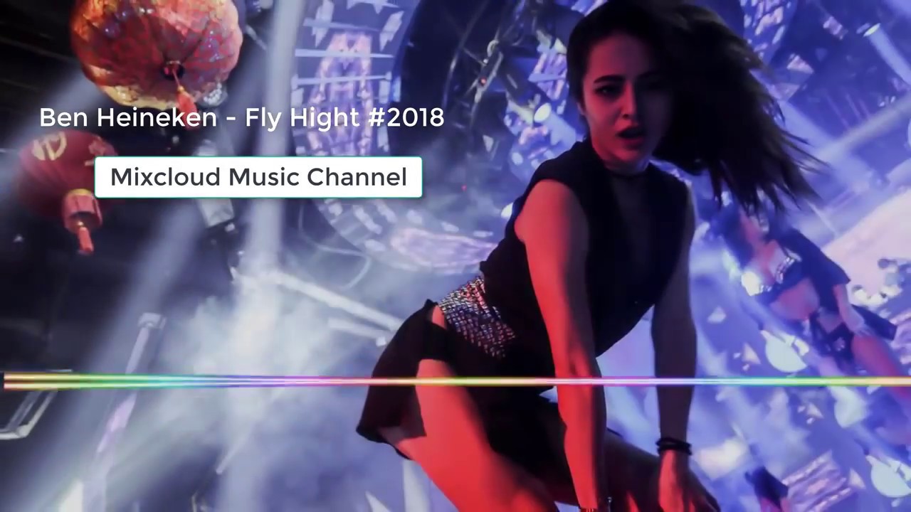Nonstop 2018   Ben Heineken Fly Hight #2018   DJ Ben Heineken Remix - Chia Sẽ Nhạc Bay