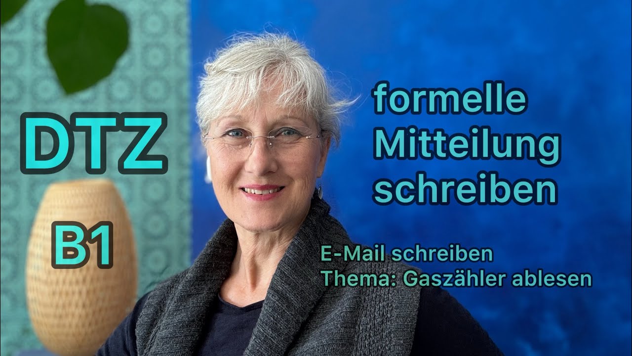 DTZ Mitteilung schreiben | formelle E-Mail | Gaszähler | B1 | Deutsch lernen
