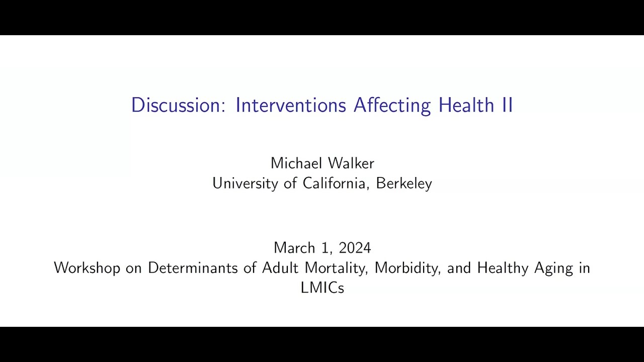 LMIC Discussion: Interventions Affecting Health 2