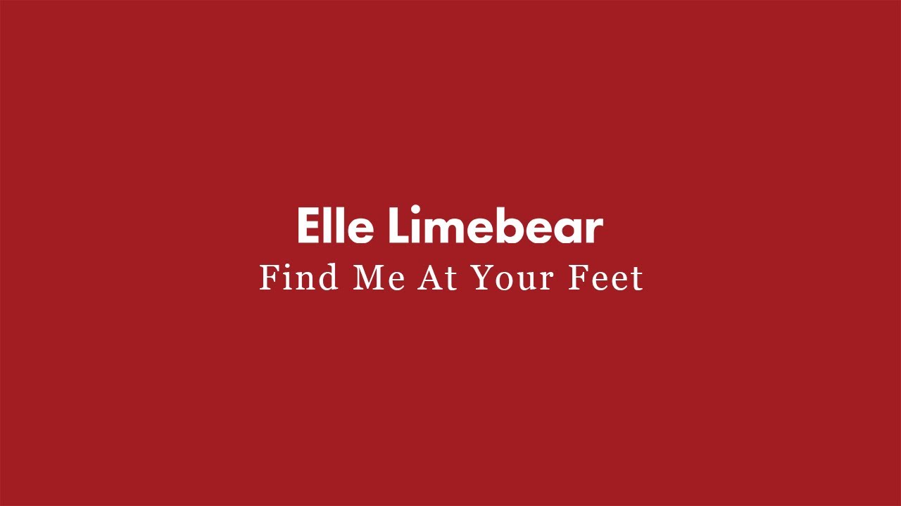 Elle Limebear: Find Me At Your Feet (Visualizer)