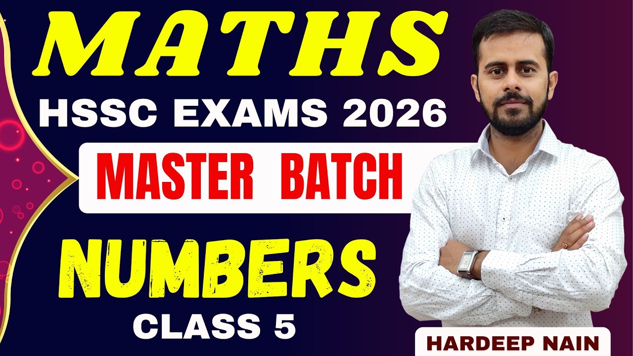 NUMBERS | CLASS 5 | HSSC EXAMS 2026 | HARDEEP NAIN SIR #hssccet2026 #hsscexams