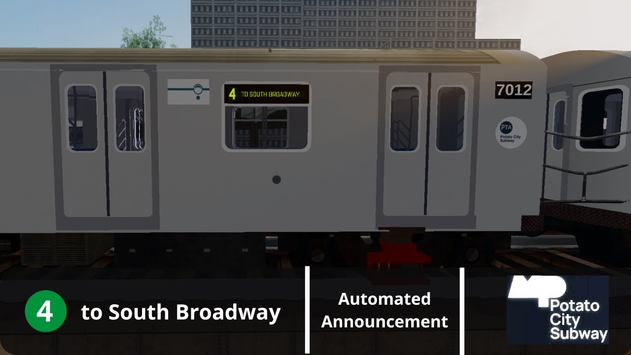PTA 4 Train Announcement | to South Broadway