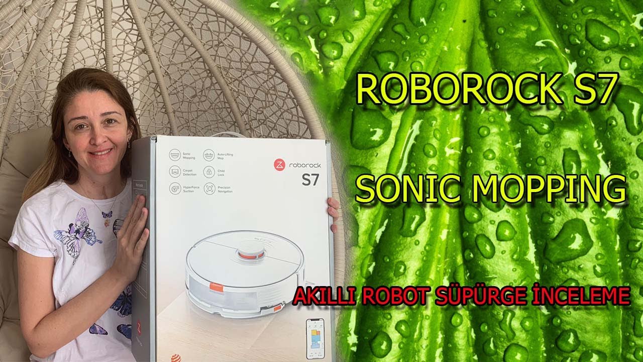 Roborock S7 Sonic Mopping Akıllı Robot Süpürge İnceleme