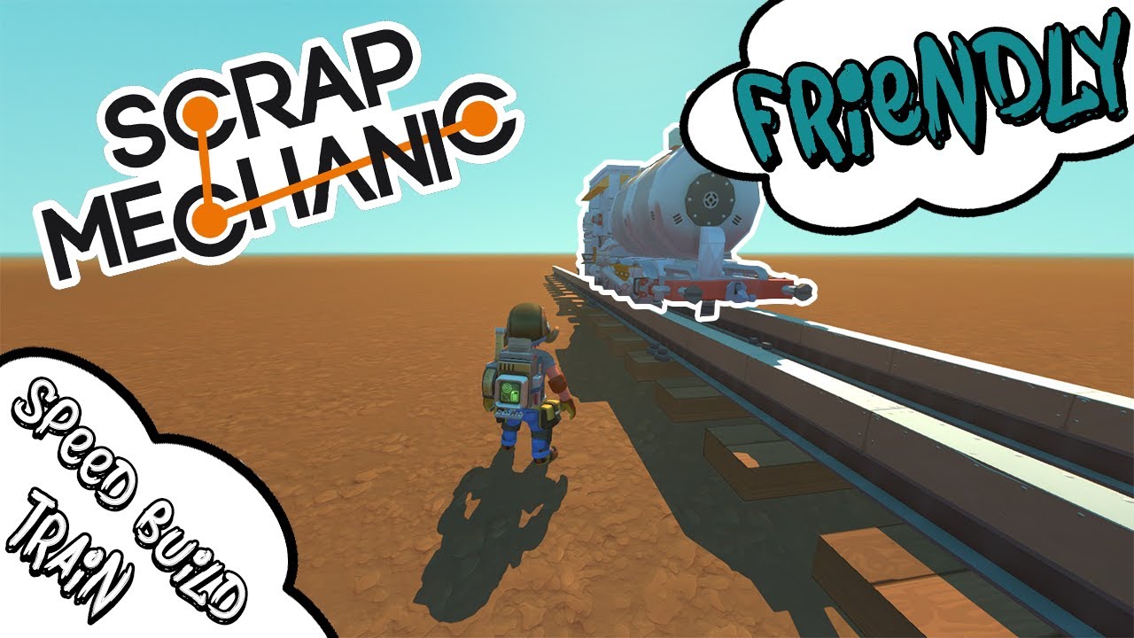 Vanilla Train Speed Build | Scrap Mechanic