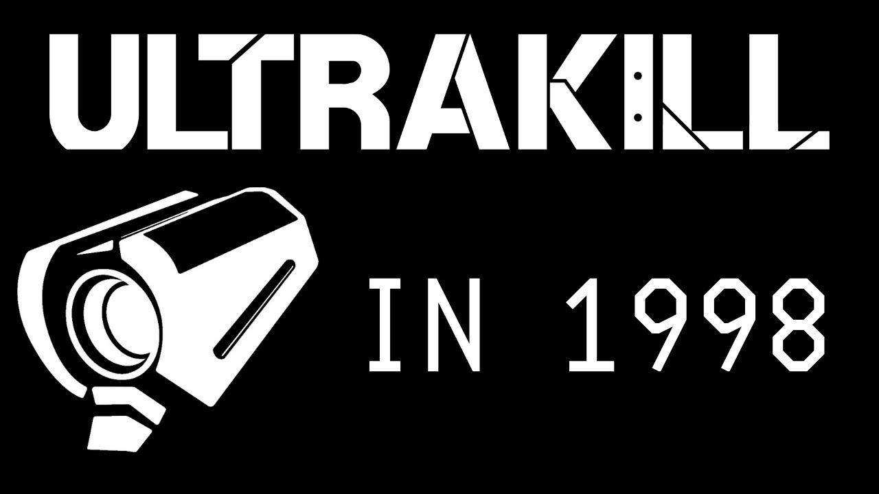 ULTRAKILL in 1998