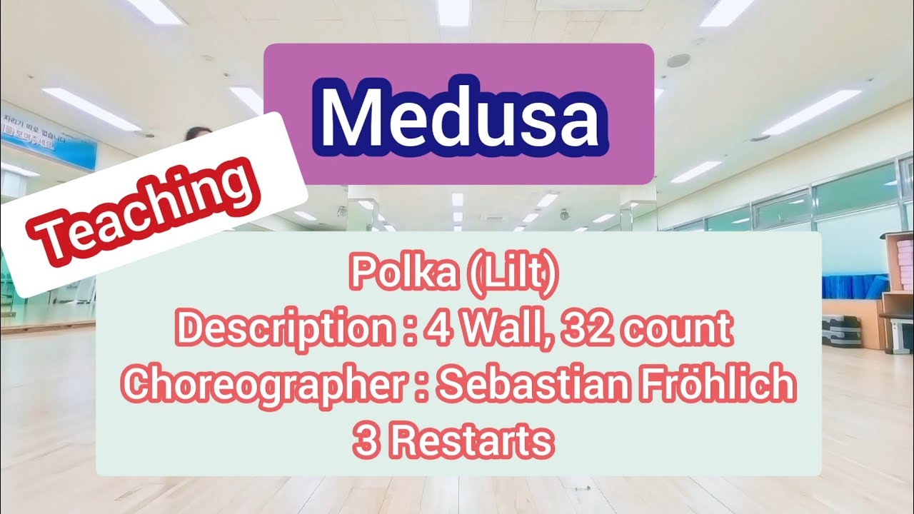 Teaching/ Medusa  #linedance  #Low #Intermediate  #올림픽공원수영장 #한국스포츠문화예술협회 #강남문화재단 #세곡문화센터