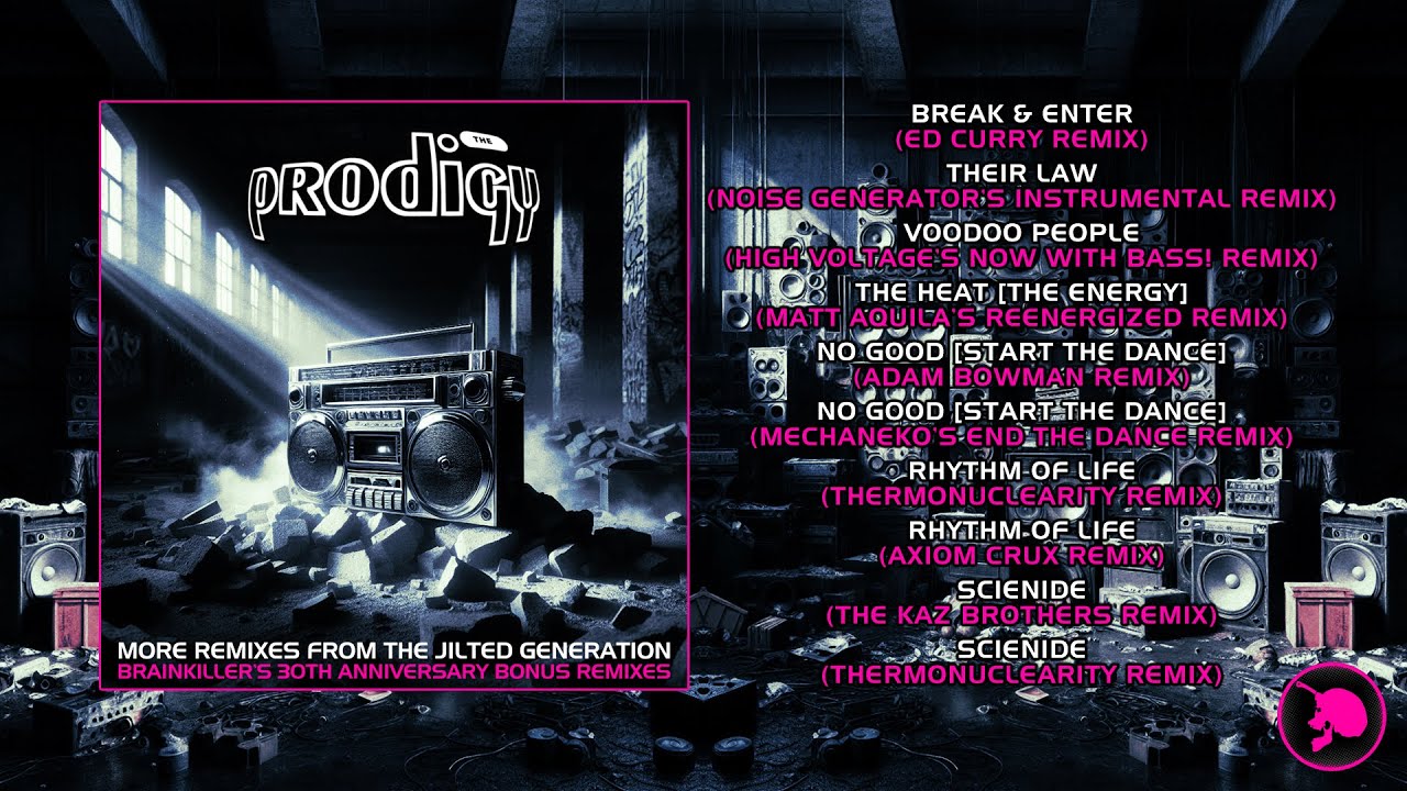 The Prodigy - More Remixes From The Jilted Generation (Brainkiller's 30th Anniversary Bonus Remixes)