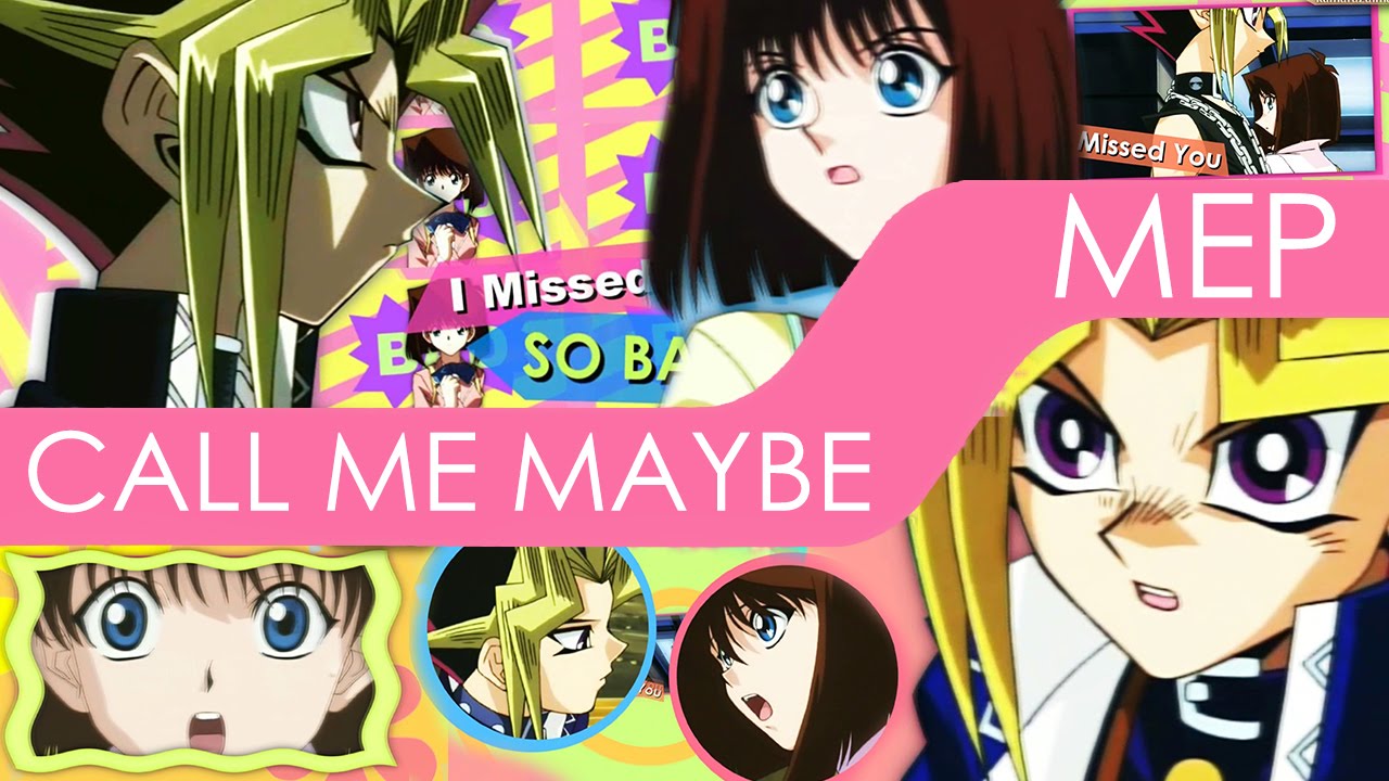 Call Me Maybe || Yu-Gi-Oh MEP