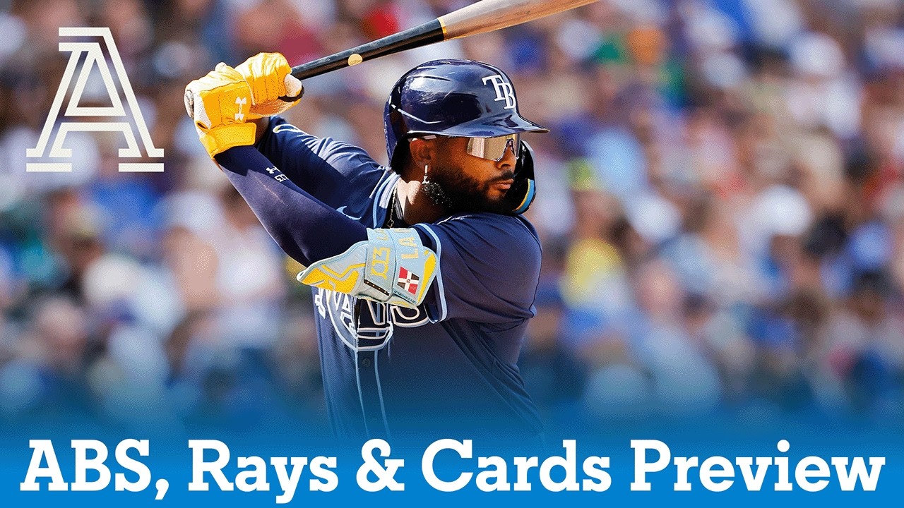 The Expected Impact of ABS | Rays, Cardinals Team Previews (Full Episode)