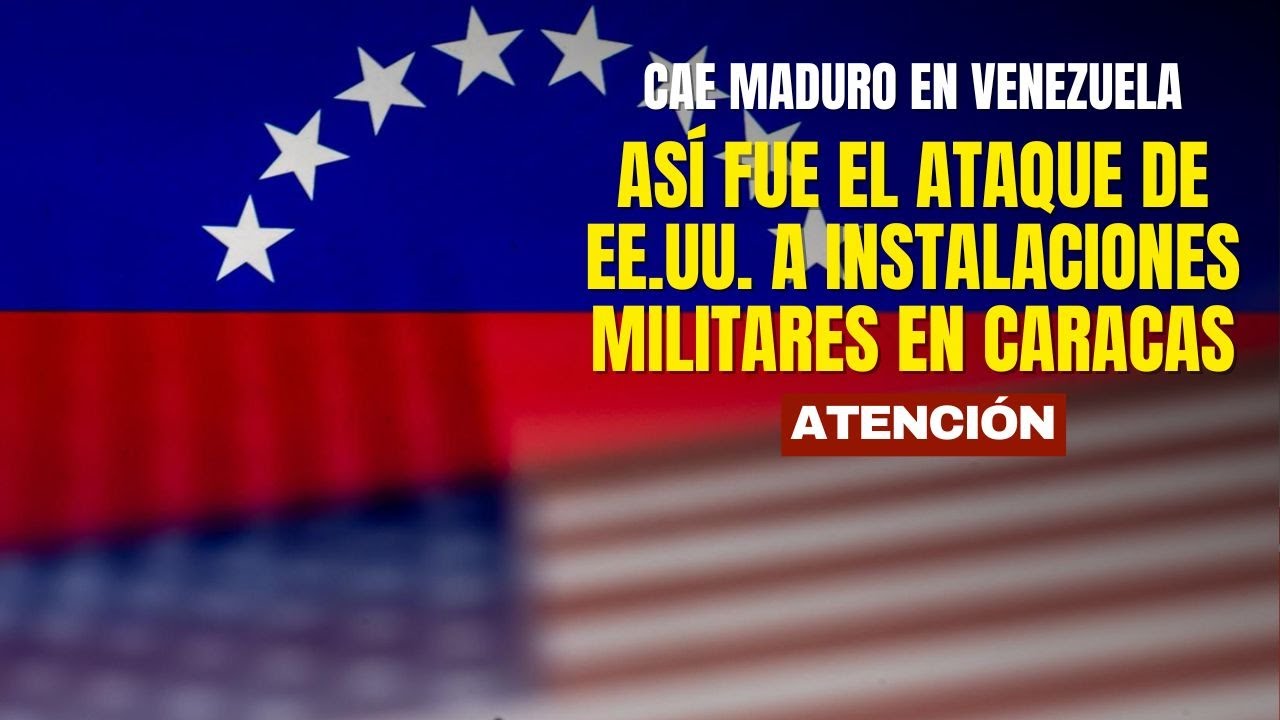 As&iacute; fue el ataque de EE.UU. a instalaciones militares en Caracas durante operaci&oacute;n que sac&oacute; a Maduro
