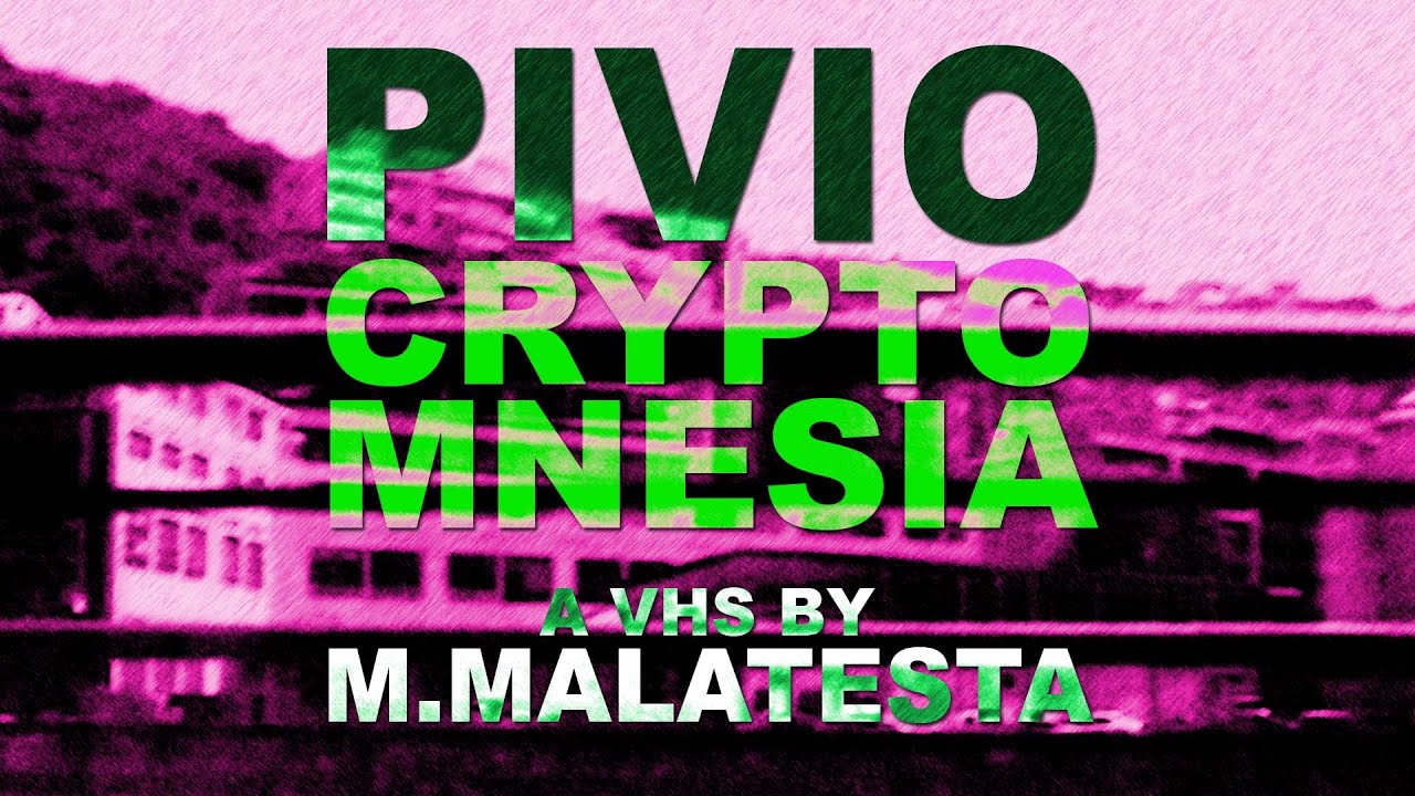 📼 Pivio | Cryptomnesia (クリプトムネシア) | Official Videoclip by Matteo Malatesta