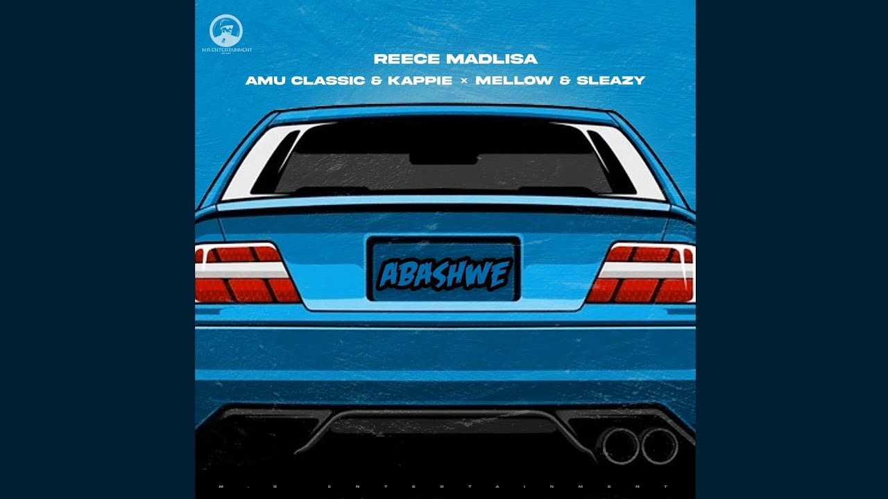 Reece Madlisa - Abashwe (Official Audio) feat. Amu Classic, Kappie, Mellow & Sleazy