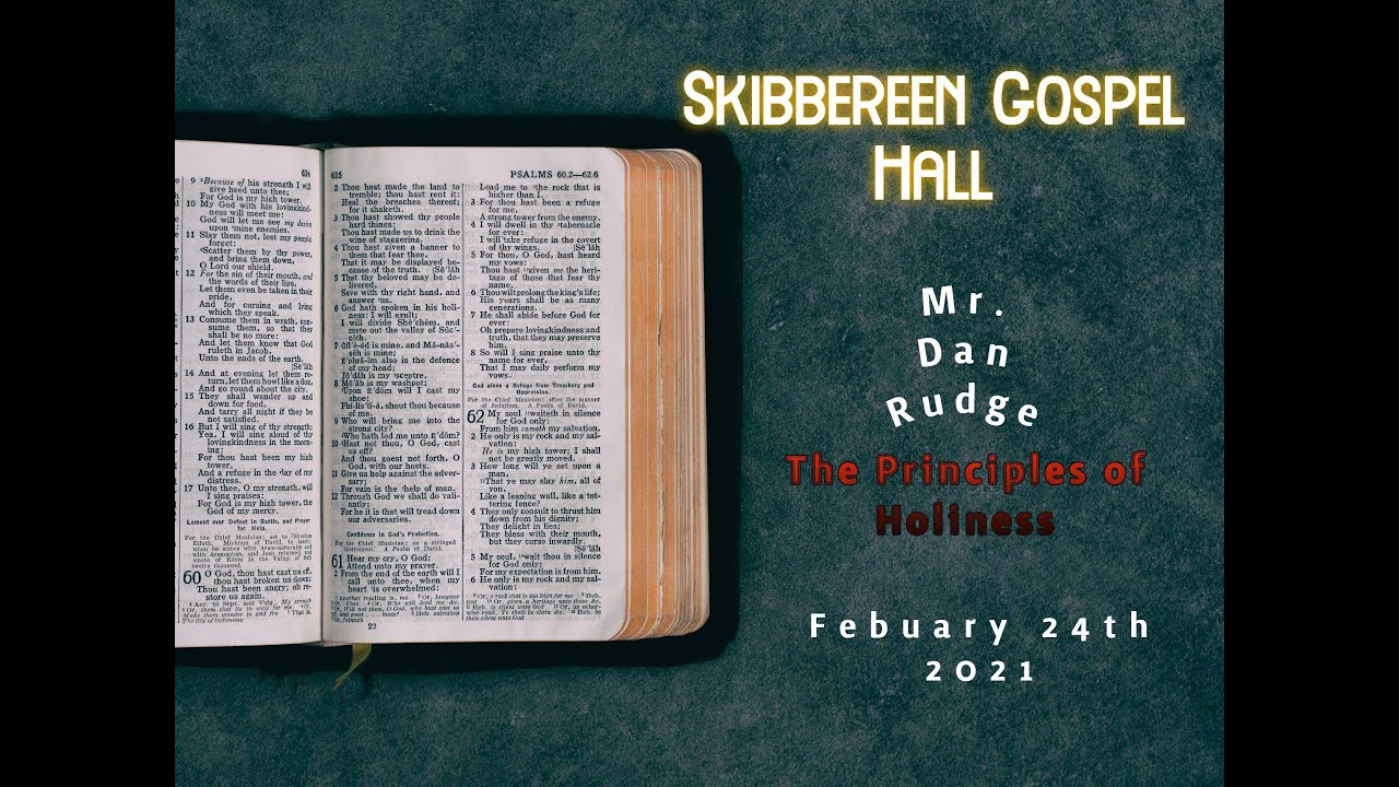 Mr. Dan Rudge 'The Principles of Holiness'