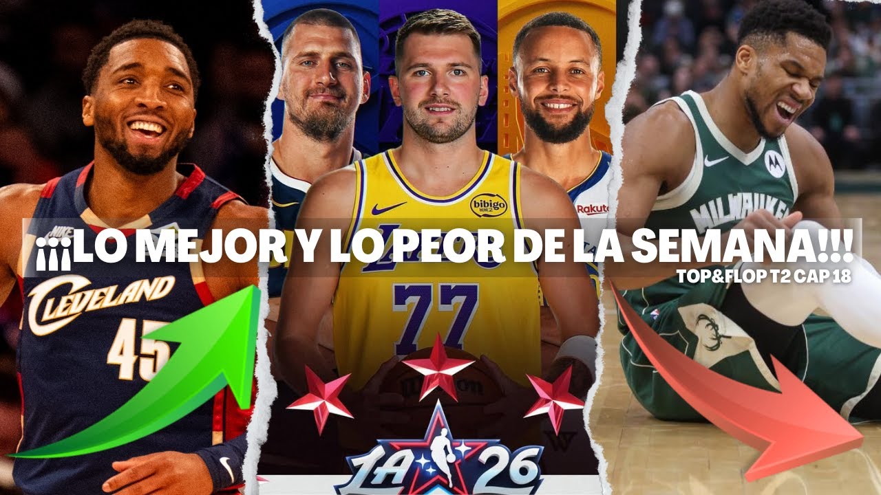 ¡TRASPASO INMINENTE DE GIANNIS! ¿CURRY EN EL ALL-STAR? Y LOS CAVS SUBEN POSICIONES-Top&Flop Ep 18 T2